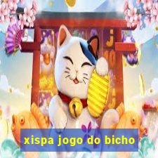 xispa jogo do bicho